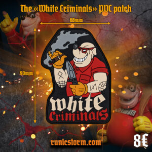 The «White Criminals» Patch